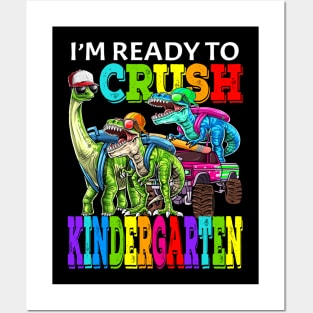 I'm Ready To Crush Kindergarten Monster Truck Dinosaur Back To School Posters and Art